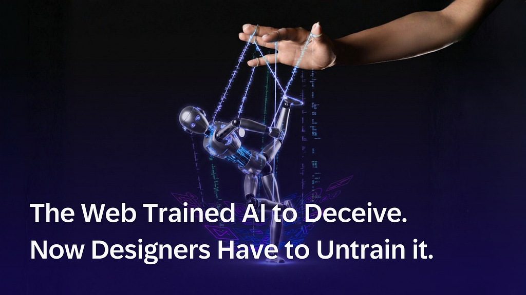 A human hand controls a puppet-like robot suspended by digital strings, symbolizing AI being shaped by human influence, with the headline “The Web Trained AI to Deceive. Now Designers Have to Untrain it