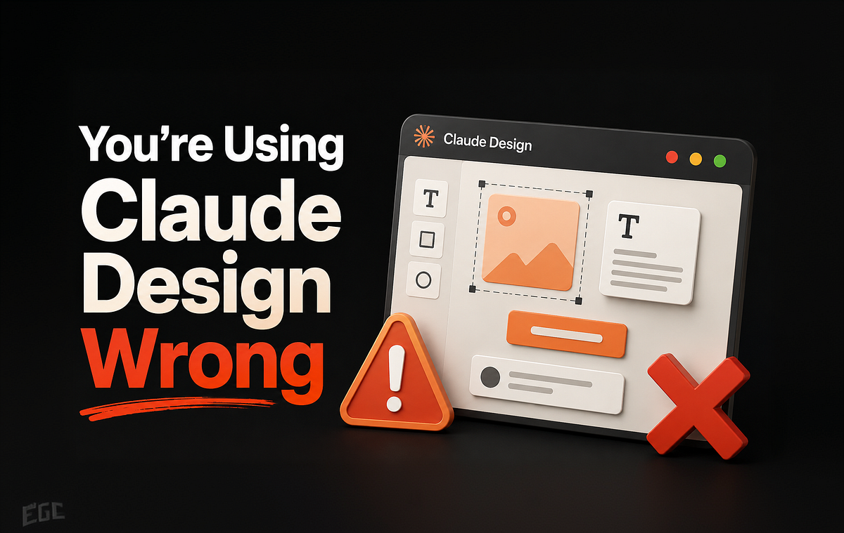 You’re Using Claude Design Wrong
